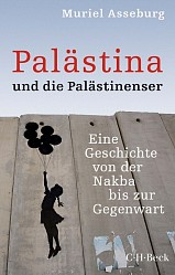 Muriel Asseburg - Palästina und die Palästinenser - C.H. Beck